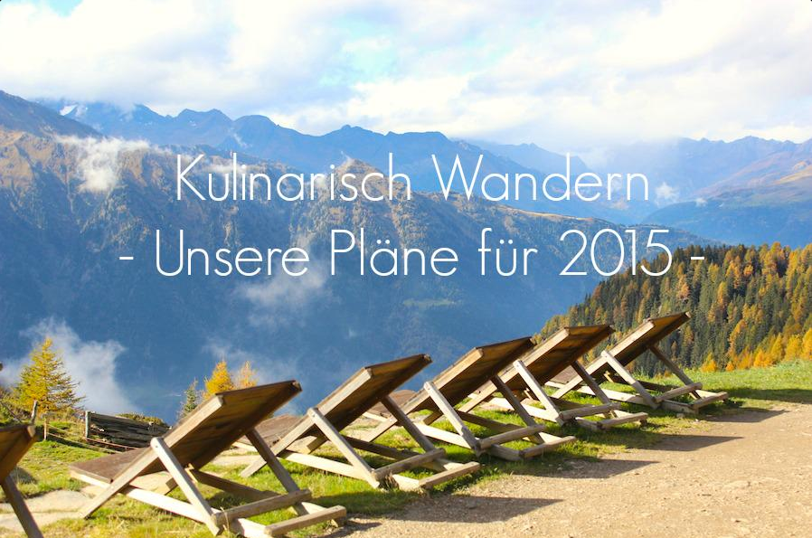A Tasty Hike Reisepläne 2015