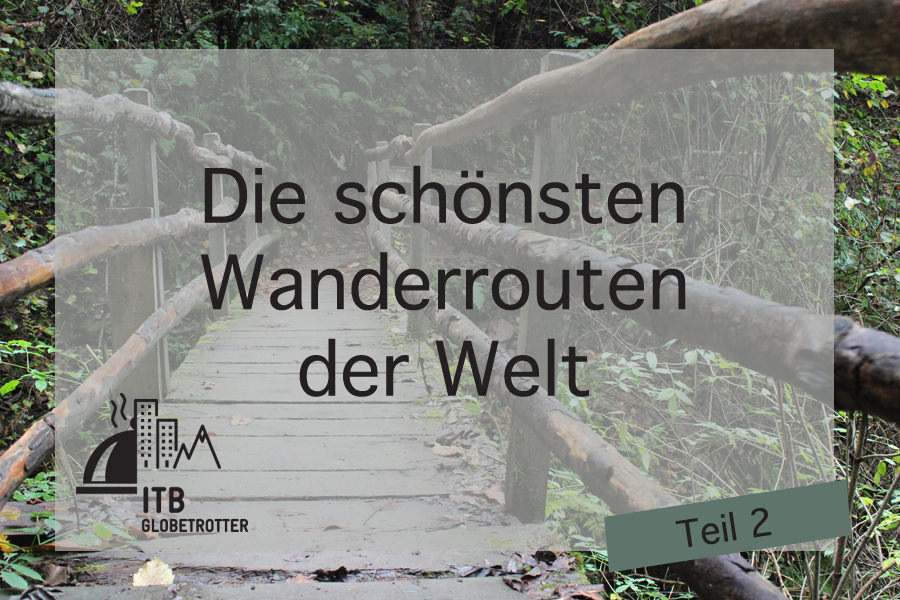 Die Schönsten Wanderrouten Teil 2