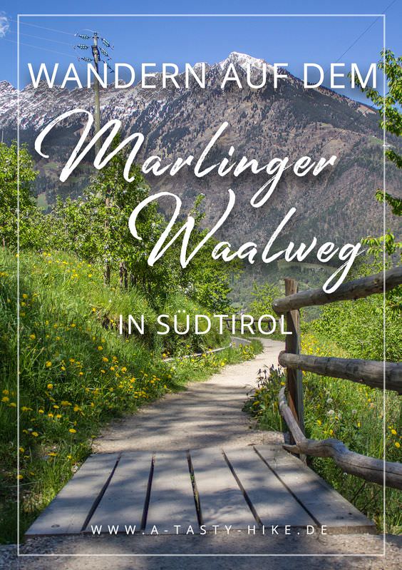 Marlinger Waalweg – Warum er auch „Grüß Gott Weg“ genannt wird!