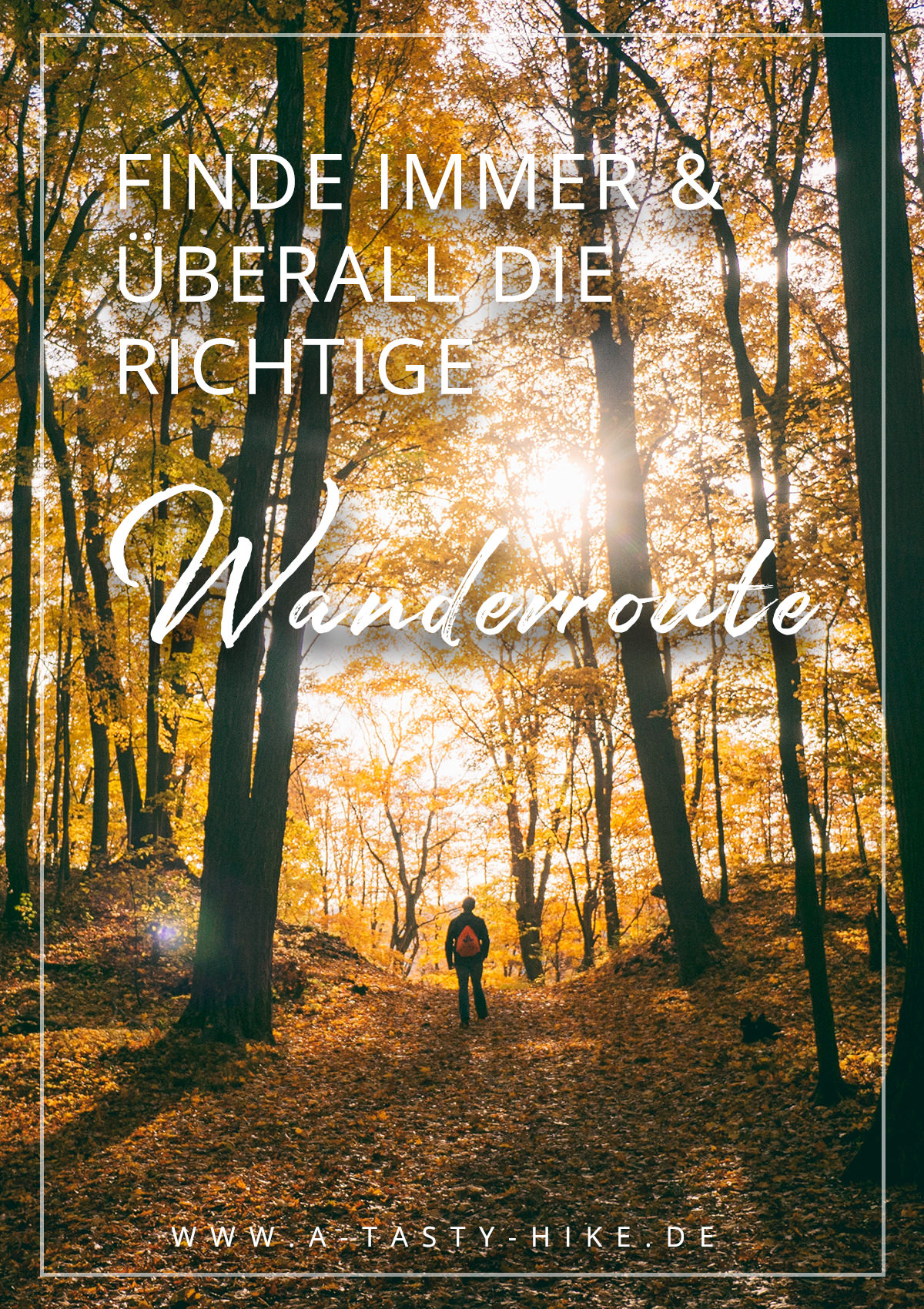 Finde immer und überall die richtige Wanderroute für deine nächste Wanderung!