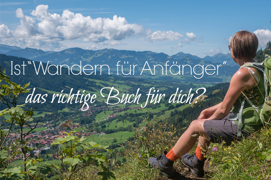 Ist Wandern fuer Anfaenger das richtige Buch fuer dich