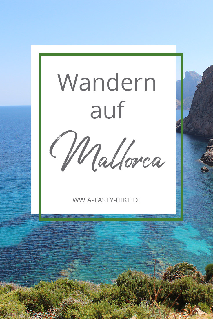 Wanderurlaub Mallorca: Der A Tasty Hike Guide mit den schönsten Touren und vielen wertvollen Wandertipps!
