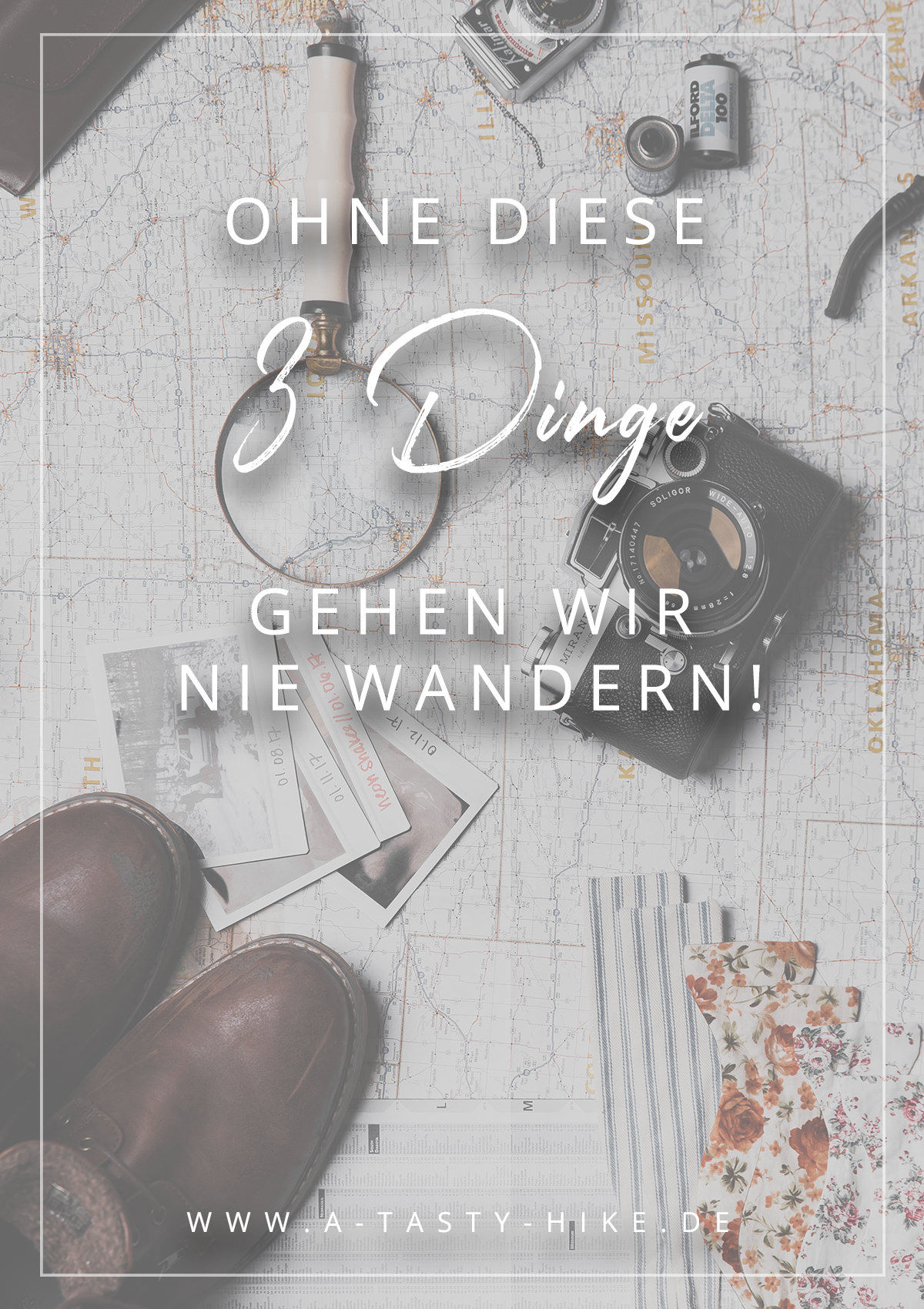 Was braucht man zum Wandern? - 3 Dinge, ohne die wir nie Wandern gehen würden!