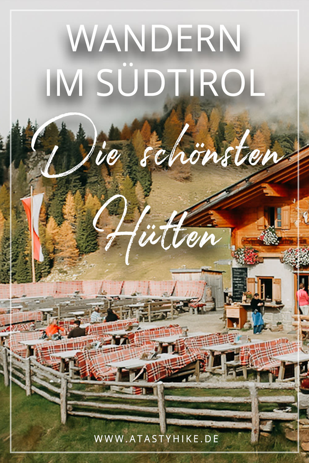 Hütten in Südtirol: Unsere 5 Top-Favoriten für deinen nächsten Wanderurlaub